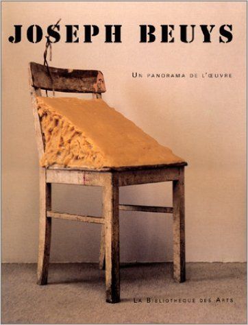 Joseph Beuys. Un Panorama de L'oeuvre (1945-1985)